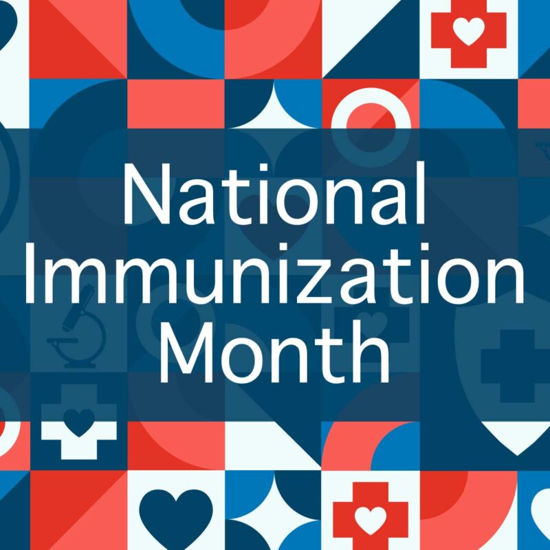 A colorful graphic featuring blue and green squares and various medical icons, with the text "August is National Immunization Awareness Month" in the center