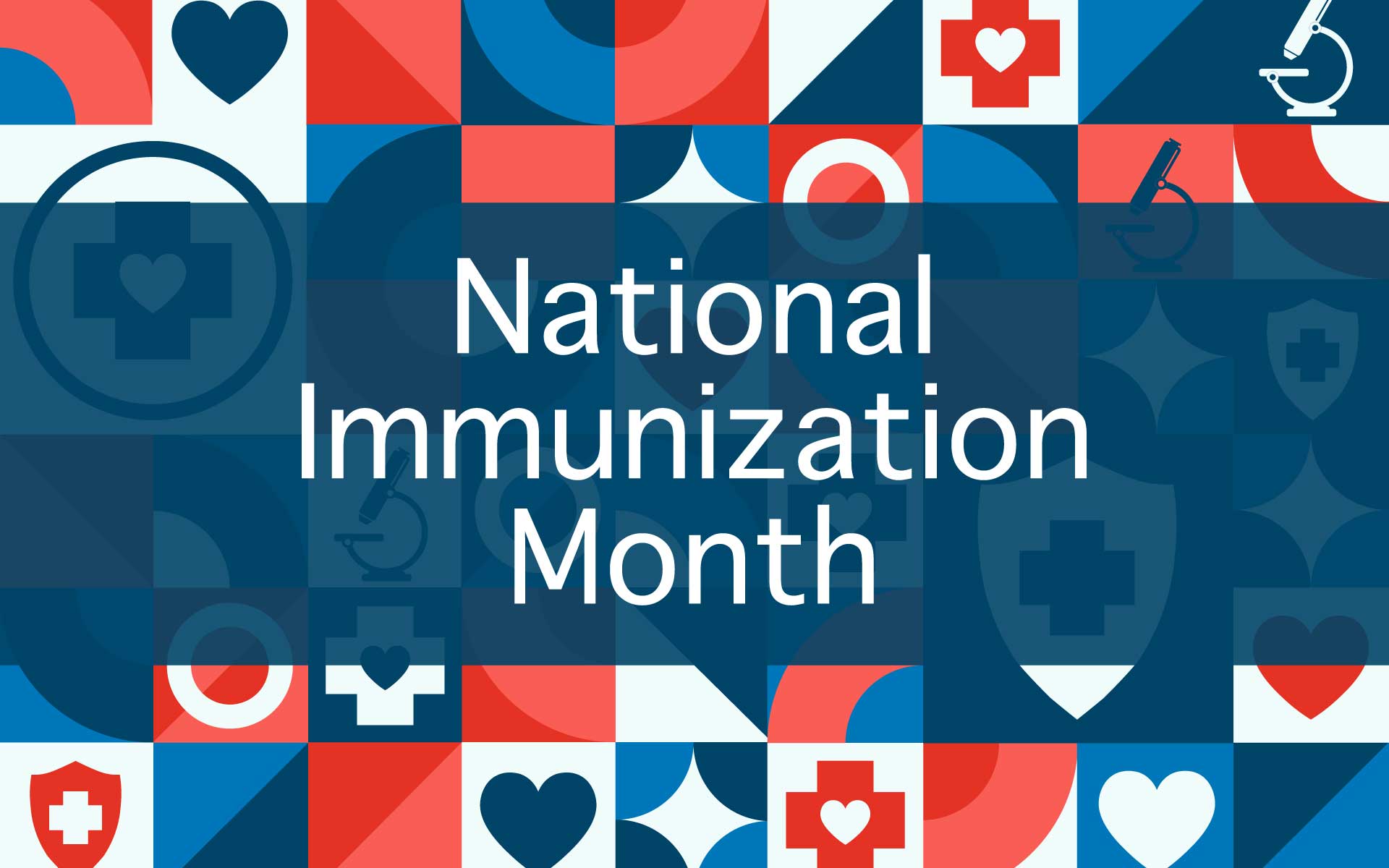 A colorful graphic featuring blue and green squares and various medical icons, with the text "August is National Immunization Awareness Month" in the center